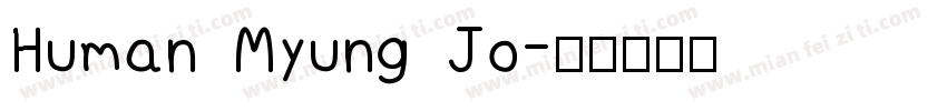 Human Myung Jo字体转换
